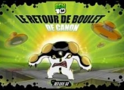 Jeu Ben 10 le retour du boulet de canon